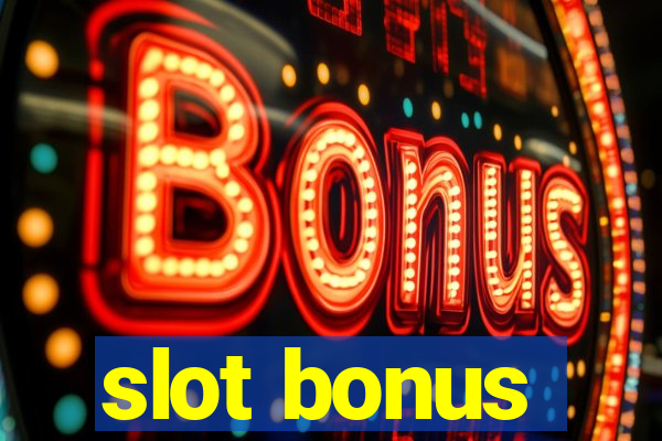 slot bonus