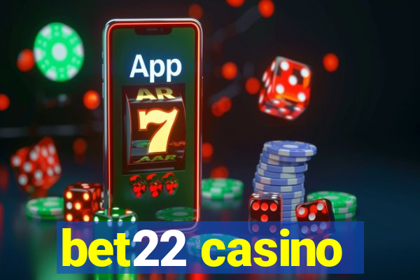 bet22 casino