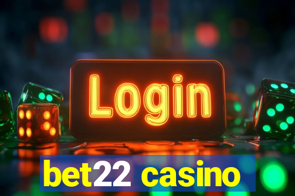 bet22 casino