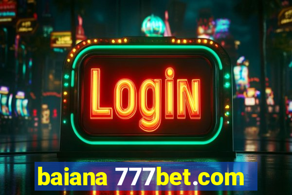 baiana 777bet.com