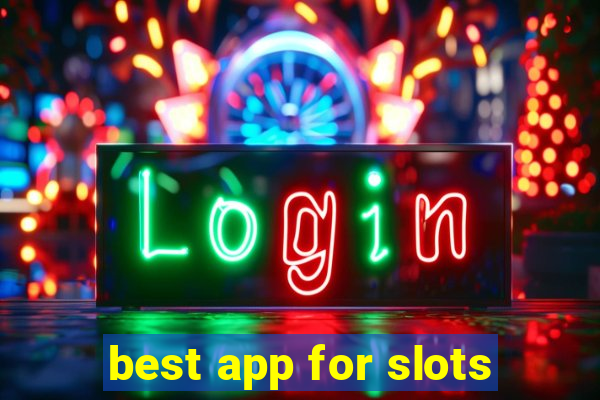 best app for slots