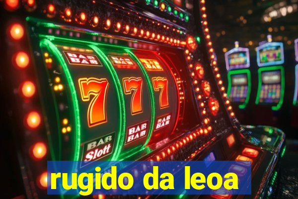 rugido da leoa