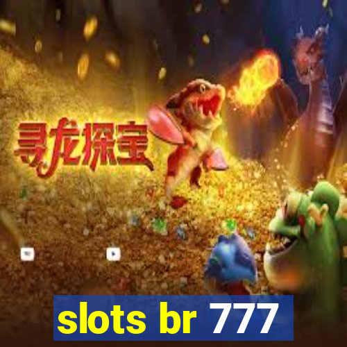 slots br 777