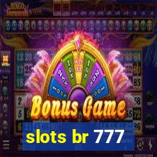 slots br 777