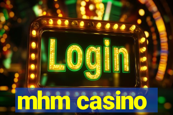 mhm casino