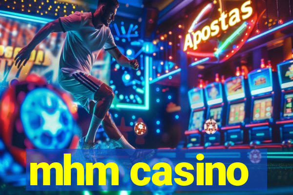 mhm casino