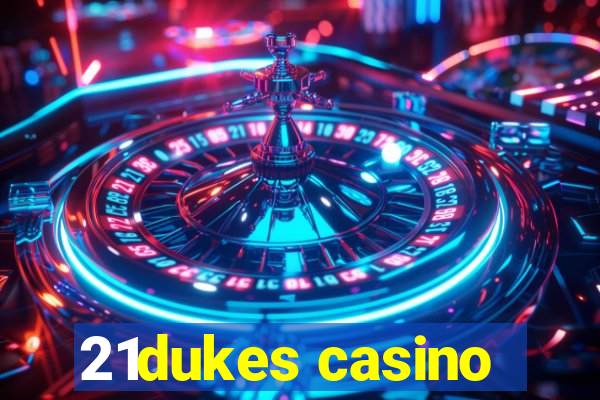 21dukes casino