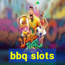 bbq slots