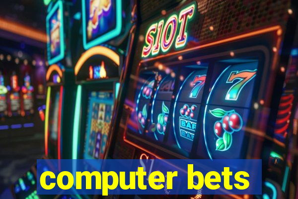 computer bets