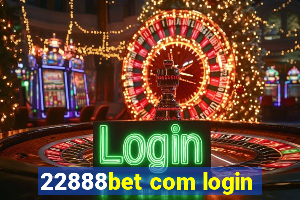 22888bet com login