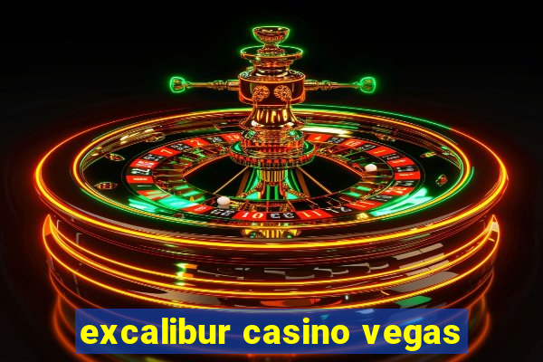 excalibur casino vegas