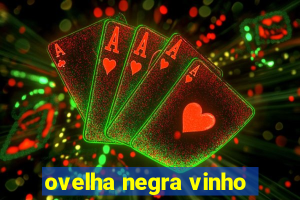 ovelha negra vinho