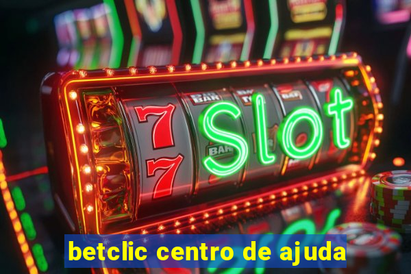 betclic centro de ajuda