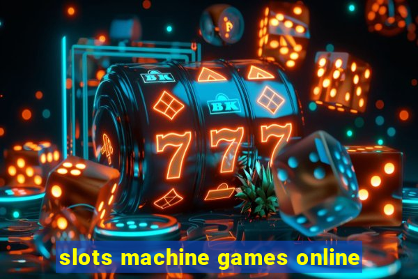 slots machine games online