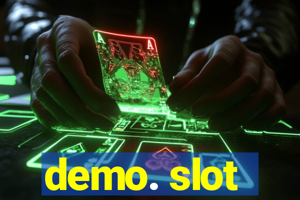 demo. slot