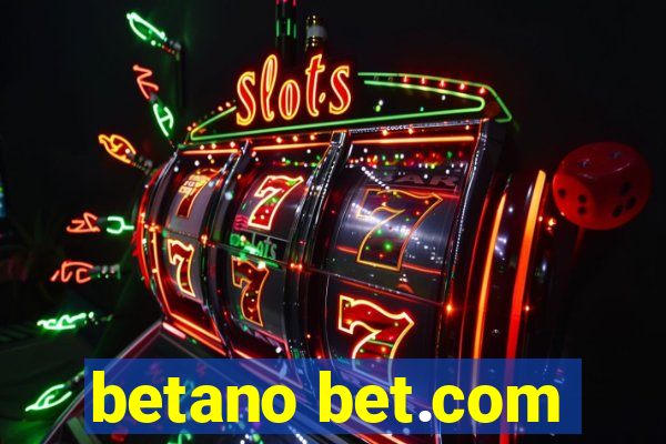 betano bet.com