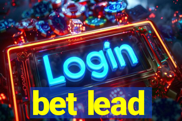 bet lead