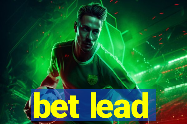 bet lead