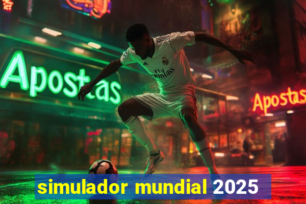 simulador mundial 2025