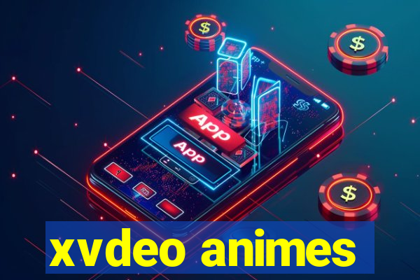 xvdeo animes