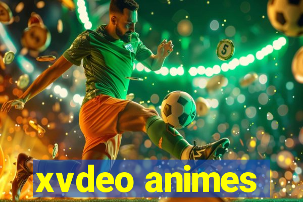 xvdeo animes