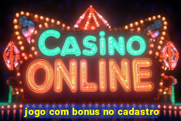 jogo com bonus no cadastro