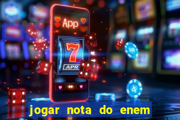 jogar nota do enem no prouni