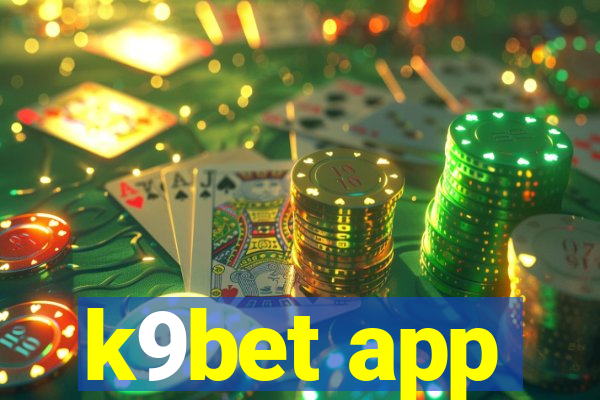 k9bet app