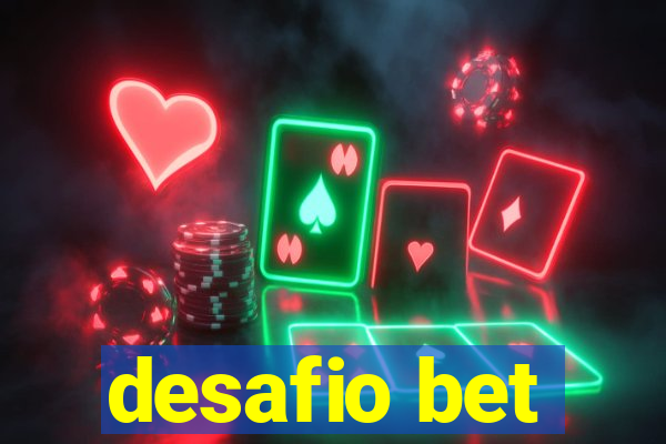 desafio bet