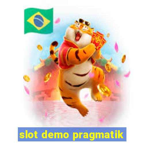 slot demo pragmatik