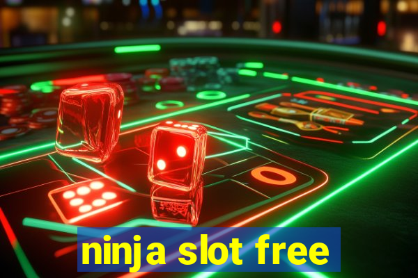 ninja slot free