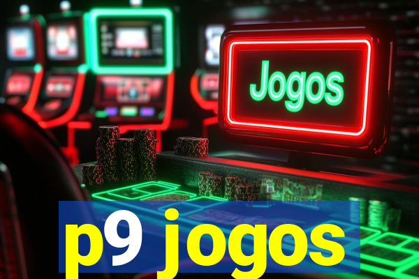 p9 jogos