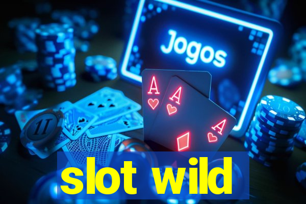 slot wild