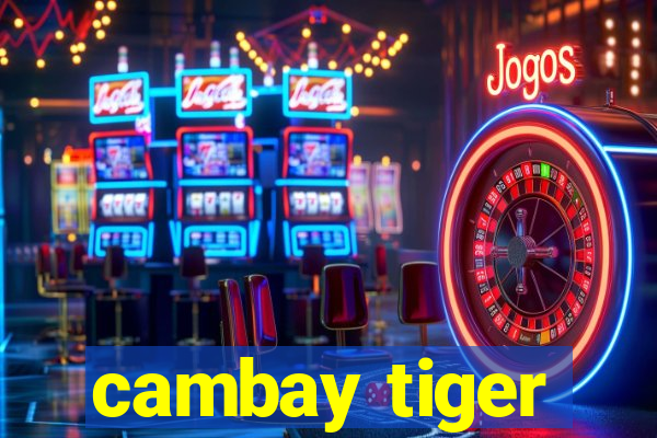 cambay tiger