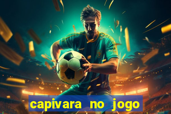 capivara no jogo do bicho