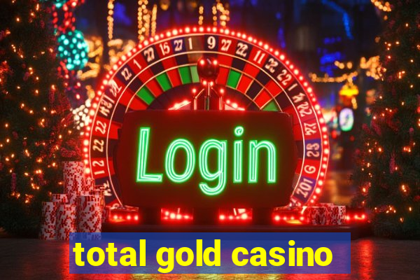 total gold casino