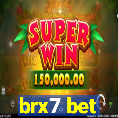 brx7 bet