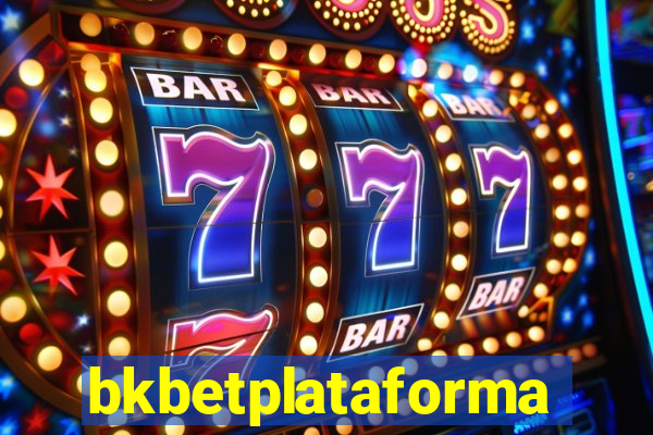 bkbetplataforma