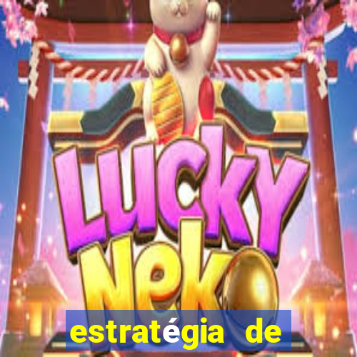 estratégia de jogos slots