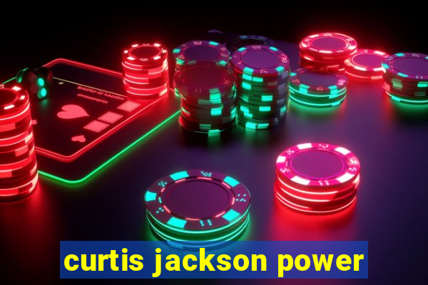 curtis jackson power