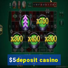 $5deposit casino