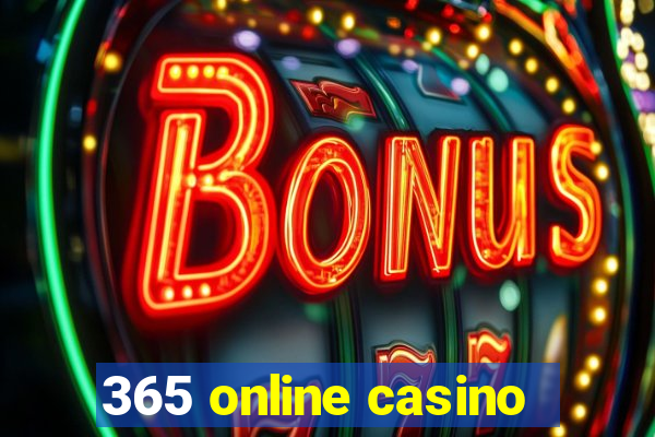 365 online casino