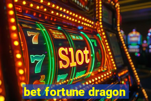 bet fortune dragon