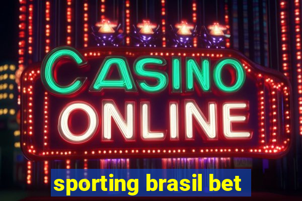 sporting brasil bet