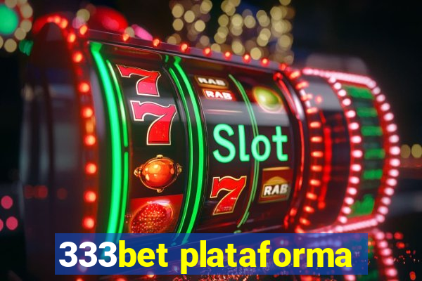 333bet plataforma