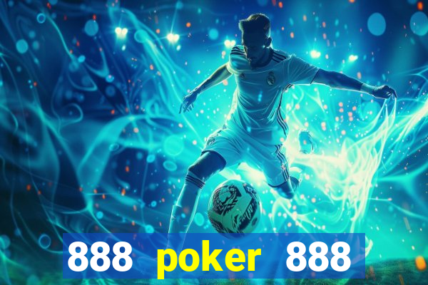 888 poker 888 poker 888 poker