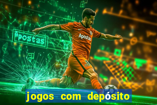 jogos com depósito mínimo de 1 real