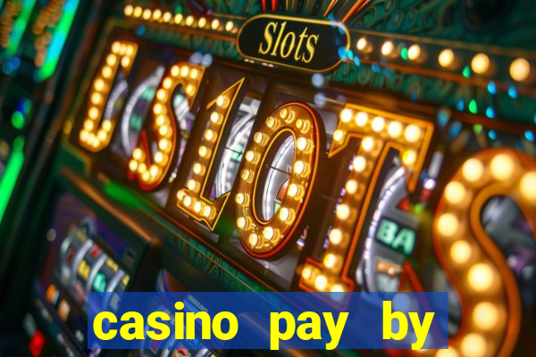 casino pay by mobile bill