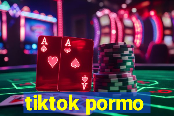 tiktok pormo