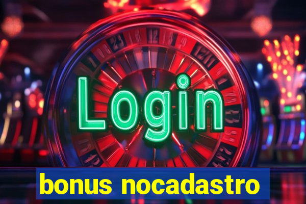 bonus nocadastro